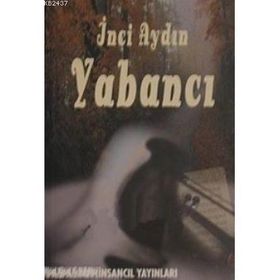 YABANCI - İNCİ AYDIN