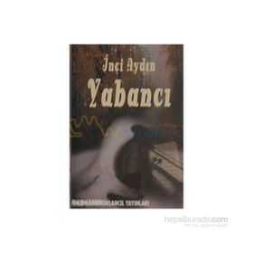 YABANCI - İNCİ AYDIN