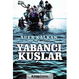 Yabancı Kuşlar - Süer Kalkan