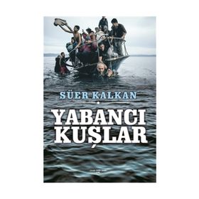 Yabancı Kuşlar - Süer Kalkan