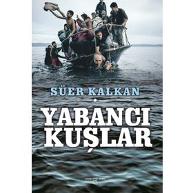Yabancı Kuşlar - Süer Kalkan