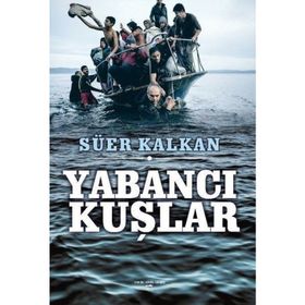 Yabancı Kuşlar - Süer Kalkan