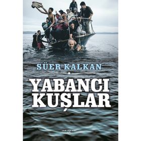 Yabancı Kuşlar - Süer Kalkan