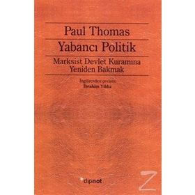 YABANCI POLITIK MARKSIST DEVLET KURAMINA YENIDEN BAKMAK - PAUL THOMAS