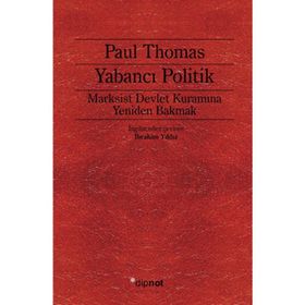 YABANCI POLITIK MARKSIST DEVLET KURAMINA YENIDEN BAKMAK - PAUL THOMAS