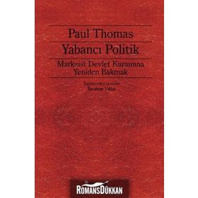 YABANCI POLITIK MARKSIST DEVLET KURAMINA YENIDEN BAKMAK - PAUL THOMAS