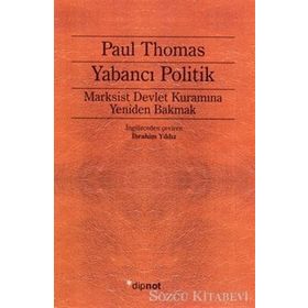 YABANCI POLITIK MARKSIST DEVLET KURAMINA YENIDEN BAKMAK - PAUL THOMAS