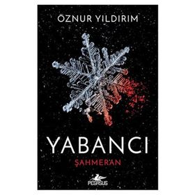 Yabancı Şahmeran - Öznur Yıldırım