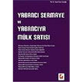 YABANCI SERMAYE VE YABANCIYA MÜLK SATIŞI - HASAN TAHSIN FENDOĞLU