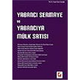 YABANCI SERMAYE VE YABANCIYA MÜLK SATIŞI - HASAN TAHSIN FENDOĞLU
