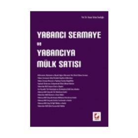 YABANCI SERMAYE VE YABANCIYA MÜLK SATIŞI - HASAN TAHSIN FENDOĞLU