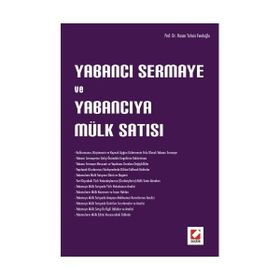 YABANCI SERMAYE VE YABANCIYA MÜLK SATIŞI - HASAN TAHSIN FENDOĞLU