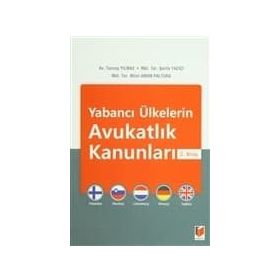 Yabancı Ülkelerin Avukatlık Kanunları 2. Kitap - Tuncay Yılmaz Şerife Yazıcı Mirel Amon Paltura