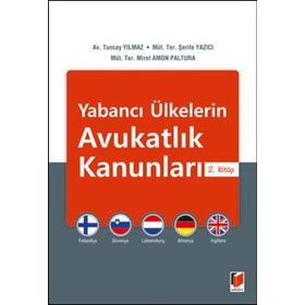 Yabancı Ülkelerin Avukatlık Kanunları 2. Kitap - Tuncay Yılmaz Şerife Yazıcı Mirel Amon Paltura