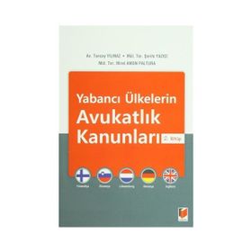 Yabancı Ülkelerin Avukatlık Kanunları 2. Kitap - Tuncay Yılmaz Şerife Yazıcı Mirel Amon Paltura