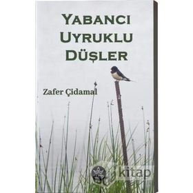 Yabancı Uyruklu Düşler - Zafer Çidamal
