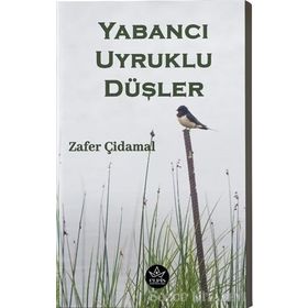 Yabancı Uyruklu Düşler - Zafer Çidamal