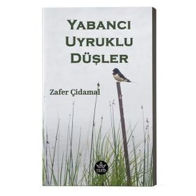 Yabancı Uyruklu Düşler - Zafer Çidamal