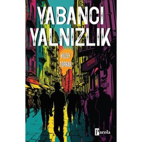 Yabancı Yalnızlık Kuzey Toprak Parola Yayınları