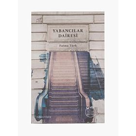 Yabancılar Dairesi - Fatma Türk