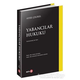 YABANCILAR HUKUKU - AYSEL ÇELİKEL