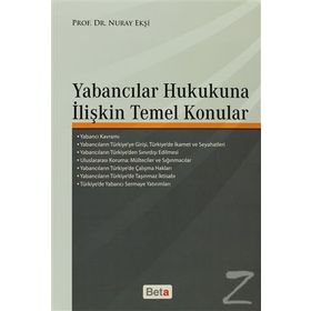 YABANCILAR HUKUKUNA İLIŞKIN TEMEL KONULAR - NURAY EKŞI