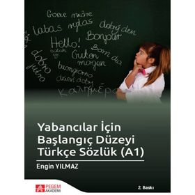 Yabancılar İçin Başlangıç Düzeyi Türkçe Sözlük - Pegem Akademi Yayıncılık