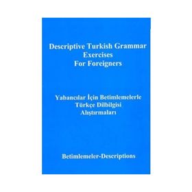 Yabancılar İçin Betimlemelerle Türkçe Dilbilgisi Alıştırmaları Descriptive Turkish Grammar Exercises for Foreigners - Yusuf Polat Gökay Abeş