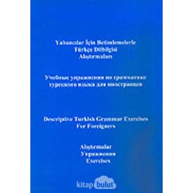 Yabancılar İçin Betimlemelerle Türkçe Dilbilgisi Alıştırmaları Descriptive Turkish Grammar Exercises for Foreigners - Yusuf Polat Gökay Abeş