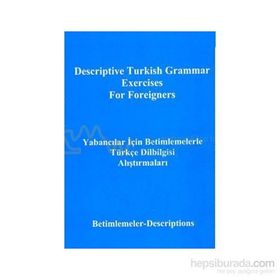 Yabancılar İçin Betimlemelerle Türkçe Dilbilgisi Alıştırmaları Descriptive Turkish Grammar Exercises for Foreigners - Yusuf Polat Gökay Abeş