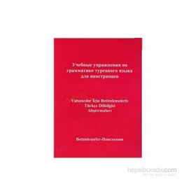 Yabancılar İçin Betimlemelerle Türkçe Dilbilgisi Alıştırmaları Rusça Bilenler İçin - Yusuf Polat Gökay Abeş Liudmila Galkina Özer