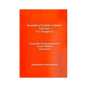 Yabancılar için Betimlemelerle Türkçe Dilbilgisi Alıştırmalarıİngilizce - Türkçe - Yusuf Polat Gökay Abeş Ebru Akgüner Bulut