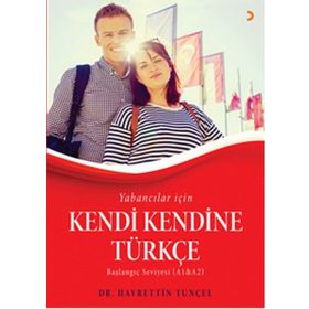 Yabancılar için Kendi Kendine Türkçe - Hayrettin Tunçel