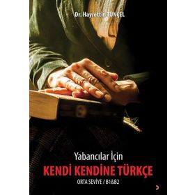 Yabancılar için Kendi Kendine Türkçe - Hayrettin Tunçel