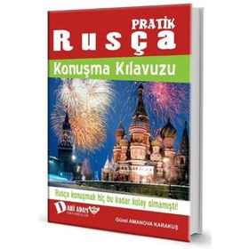 YABANCILAR İÇIN PRATIK TÜRKÇE KONUŞMA KILAVUZU (RUSÇA-TÜRKÇE) - AYHAN AKTAR