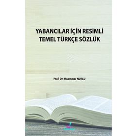 Yabancılar İçin Resimli Temel Sözlük - Muammer Nurlu