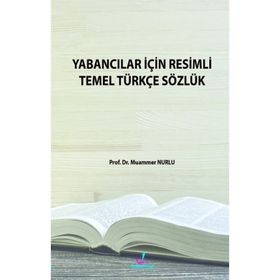 Yabancılar İçin Resimli Temel Sözlük - Muammer Nurlu