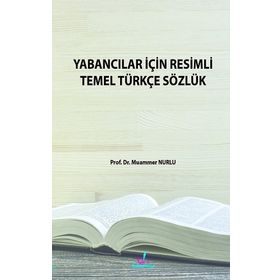 Yabancılar İçin Resimli Temel Sözlük - Muammer Nurlu