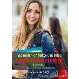Yabancılar için Türkçe Ders Kitabı - Kendi Kendine Türkçe - Hayrettin Tunçel