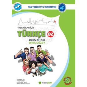 Yabancılar İçin Türkçe Ders Kitabı Orta Düzey B2 - A. Mecit Canatak,Zeki Taştan
