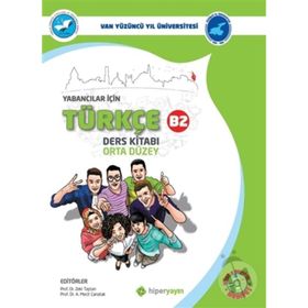 Yabancılar İçin Türkçe Ders Kitabı Orta Düzey B2 - A. Mecit Canatak,Zeki Taştan