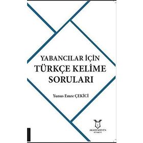 Yabancılar İçin Türkçe Kelime Soruları - Yunus Emre Çekici