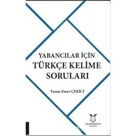 Yabancılar İçin Türkçe Kelime Soruları - Yunus Emre Çekici