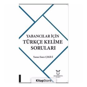 Yabancılar İçin Türkçe Kelime Soruları - Yunus Emre Çekici