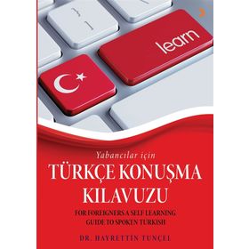Yabancılar için Türkçe Konuşma Kılavuzu - Hayrettin Tunçel