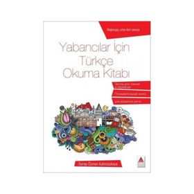 Yabancılar İçin Türkçe Okuma Kitabı - Serap Özmen Kalmutskaya - Delta Yayınları