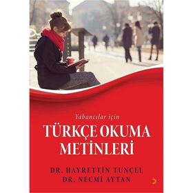 Yabancılar için Türkçe Okuma Metinleri - Hayrettin Tunçel,Necmi Aytan