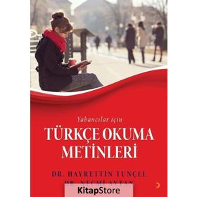 Yabancılar için Türkçe Okuma Metinleri - Hayrettin Tunçel,Necmi Aytan