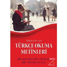 Yabancılar için Türkçe Okuma Metinleri - Hayrettin Tunçel,Necmi Aytan