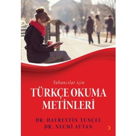 Yabancılar için Türkçe Okuma Metinleri - Hayrettin Tunçel,Necmi Aytan